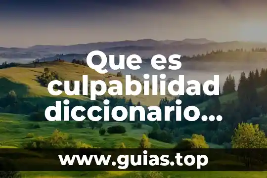 Que es populares diccionario 7 Que es culpabilidad diccionario juridico