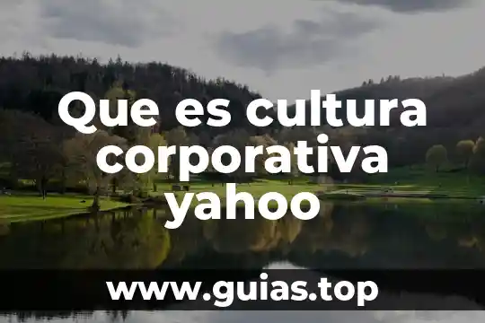 Que es ser esteril yahoo 3 Que es cultura corporativa yahoo