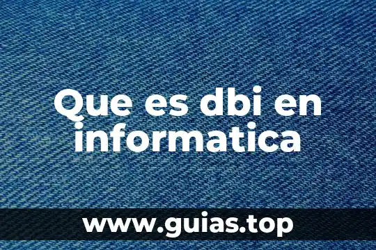 Qué es contra fuego en informática 6 Que es dbi en informatica