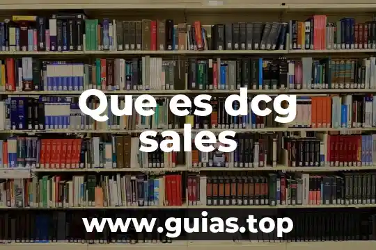 Que es dcg sales