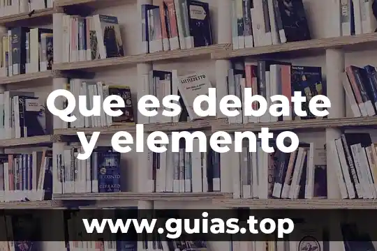 Que es la justicia como elemento natural 7 Que es debate y elemento
