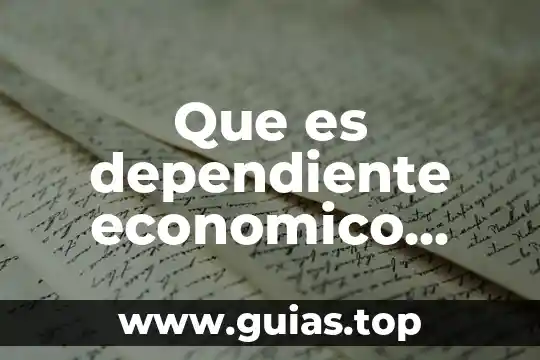 Que es una variable dependiente e independiente ensayo 4 Que es dependiente economico para las personas