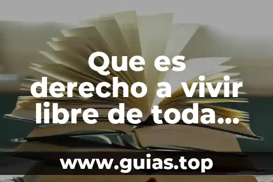 Que es el derecho ala libertad e igualdad 5 Que es derecho a vivir libre de toda discriminación