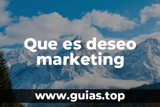 Que es el marketing en facebook 3 Que es deseo marketing