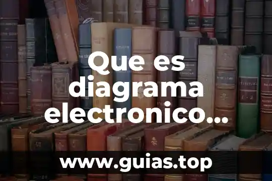 Diagrama de rad que es 5 Que es diagrama electronico resumen