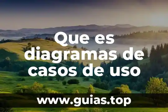 Seleccion de casos que es 4 Que es diagramas de casos de uso