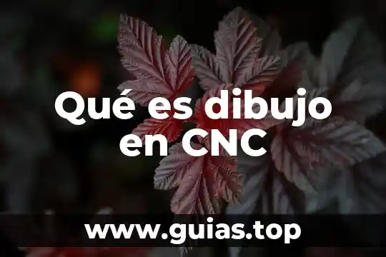 Qué es un dibujo inductivo 4 Qué es dibujo en CNC