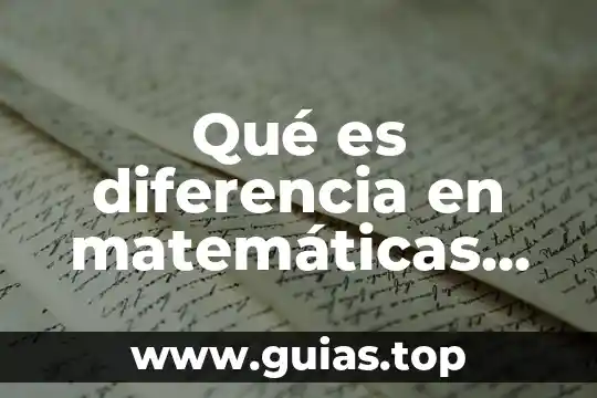 Que es la matematicas ludica 3 Qué es diferencia en matemáticas fianzas
