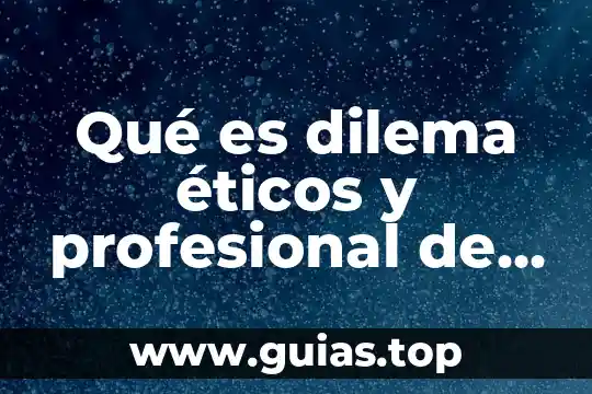 Compromisos éticos que es 4 Qué es dilema éticos y profesional de ingeniero sistemas