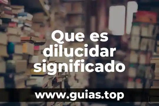 Que es nanotubo significado 3 Que es dilucidar significado