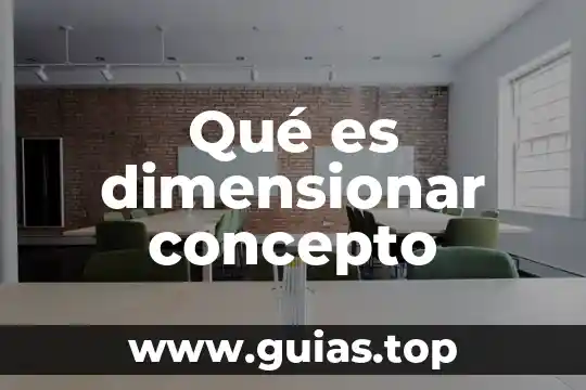 Que es el concepto mg en los cheques de maestros 6 Qué es dimensionar concepto