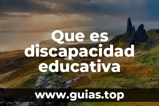 Que es la discapacidad intelectual segun verdugo 7 Que es discapacidad educativa