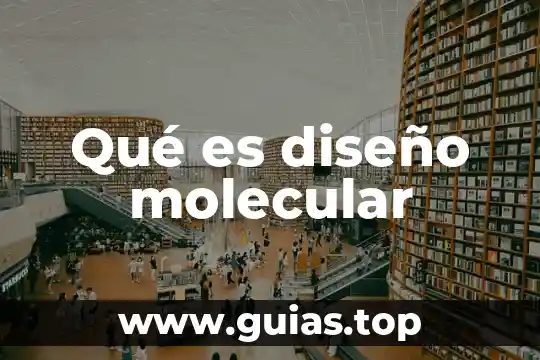 Qué es diseño molecular