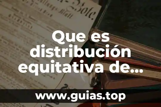 Que es la administracion tipos de recursos 5 Que es distribución equitativa de recursos