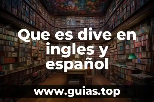 Qué es american society for testing and materials en español 4 Que es dive en ingles y español