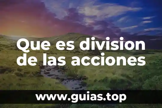 Que es una división cinética matematica 3 Que es division de las acciones