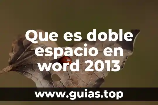 Que es seleccionar en word 2013 7 Que es doble espacio en word 2013