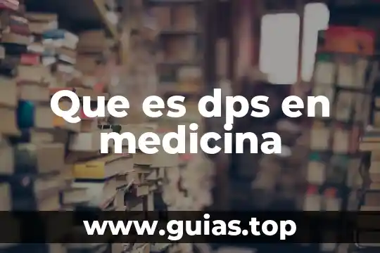 Qué es la medicina señalítica 3 Que es dps en medicina