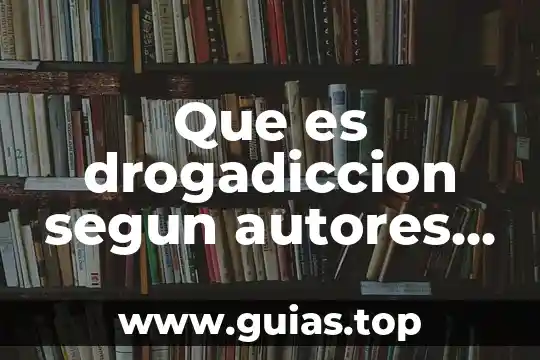 Que es estrategia concepto segun autores 8 Que es drogadiccion segun autores libros