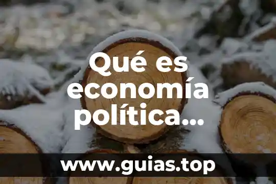 Qué es tecnología concepto 7 Qué es economía política concepto