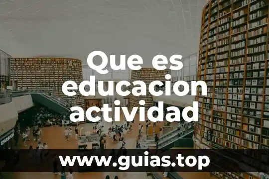 Que es la educacion profesores que no saben nada 3 Que es educacion actividad