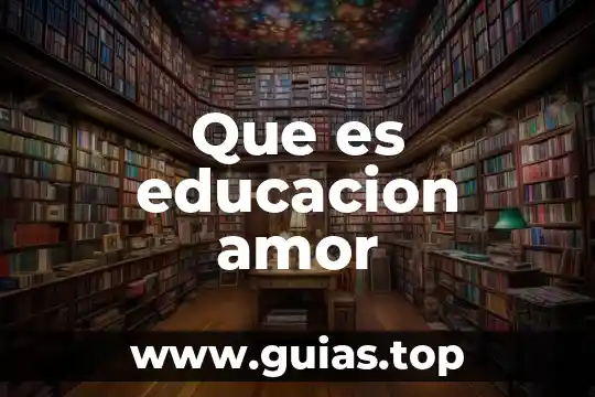 Que es el amor eros argumento filosofico 5 Que es educacion amor