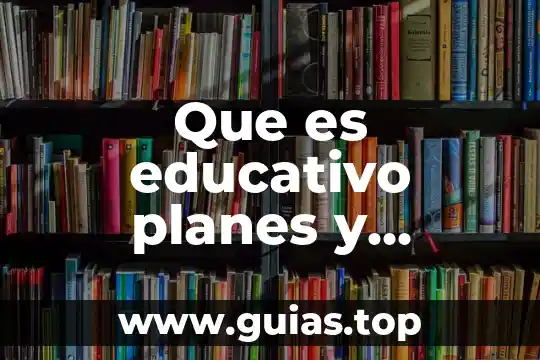 Que es la evaluacion de planes de mejora 8 Que es educativo planes y programas