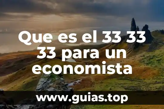 Principio lo que es nulo no produce efecto alguno 8 Que es el 33 33 33 para un economista