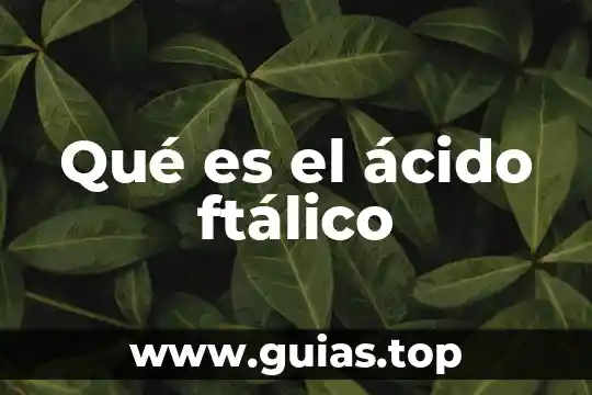 Para qué es el ácido fólico y el sulfato ferroso 5 Qué es el ácido ftálico