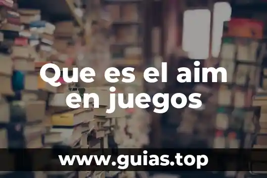 Que es mantenimiento en juegos online 6 Que es el aim en juegos