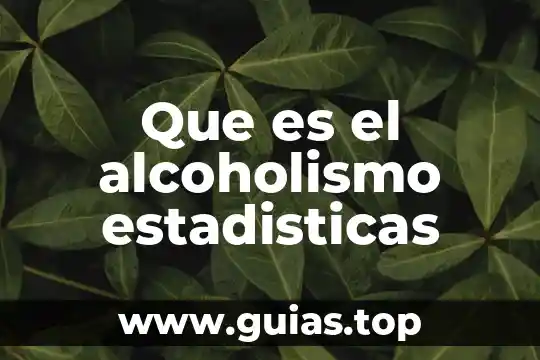 Qué es América Latina según las estadísticas 6 Que es el alcoholismo estadisticas