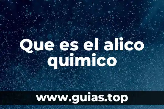 Que es un reactivo quimico en un laboratoro 3 Que es el alico quimico
