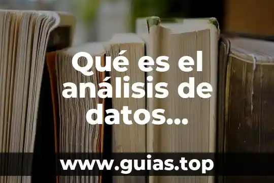 Qué es un modelo métodos cuantitativos 3 Qué es el análisis de datos cualitativos y cuantitativos
