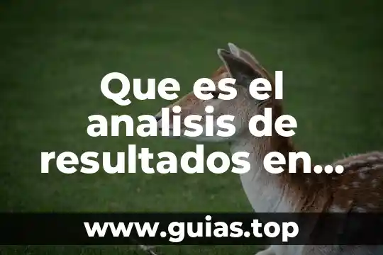 Reporte de residencia de investigación uaemex que es 8 Que es el analisis de resultados en una investigación