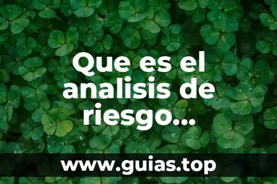 Que es un cuadro explicativo prepa en linea 8 Que es el analisis de riesgo financiero