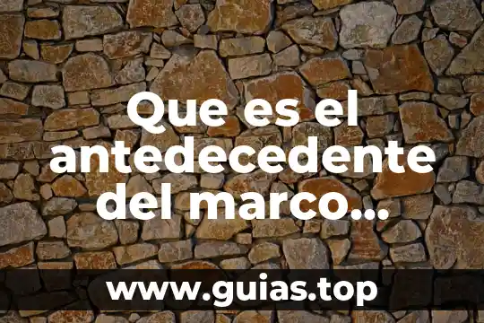 Que es el marco teórico y sus tipos 3 Que es el antedecedente del marco teórico