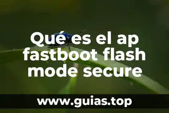 Que es un grafico en flash cs6 3 Qué es el ap fastboot flash mode secure