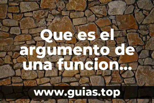 Que es un problema o pregunta en un argumento 5 Que es el argumento de una funcion matemática