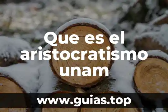 Que es genotipo unam 4 Que es el aristocratismo unam