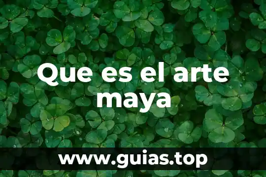 Que es el arte abstracto sintetico 3 Que es el arte maya