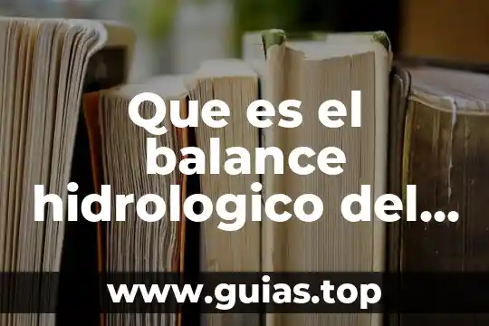 Que es soñar con mucha gente y agua 4 Que es el balance hidrologico del agua
