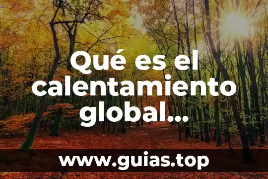 Qué es afromexicano definición 5 Qué es el calentamiento global definición