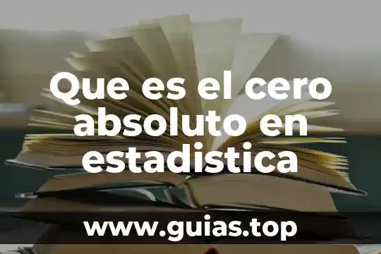 Qué es el umbral absoluto en psicología 6 Que es el cero absoluto en estadistica