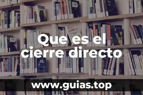 Que es una union en polarizado directo 5 Que es el cierre directo