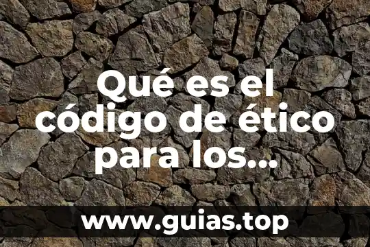 Análisis ético que es 6 Qué es el código de ético para los investigadores