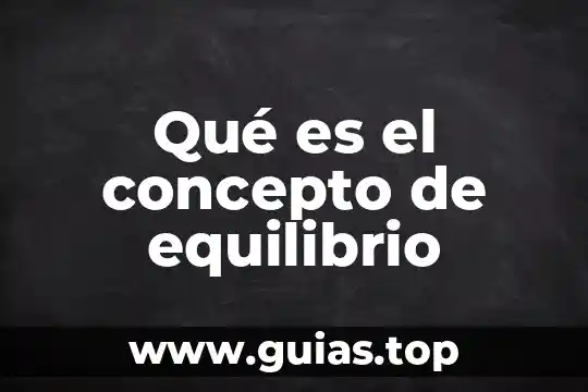 Que es la andrologia y para que sirve 7 Qué es el concepto de equilibrio