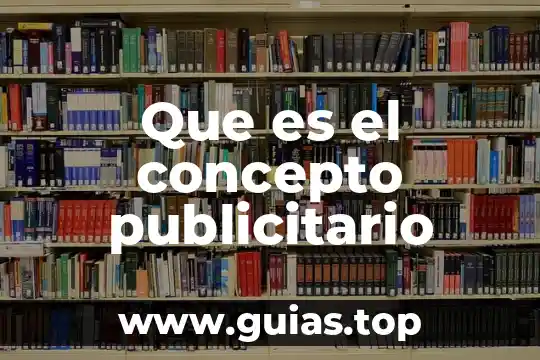 Qué es un acta de inicio en la tecnología concepto 4 Que es el concepto publicitario