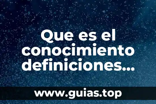 Definiciones que es la suma de terminos concepto 4 Que es el conocimiento definiciones autor