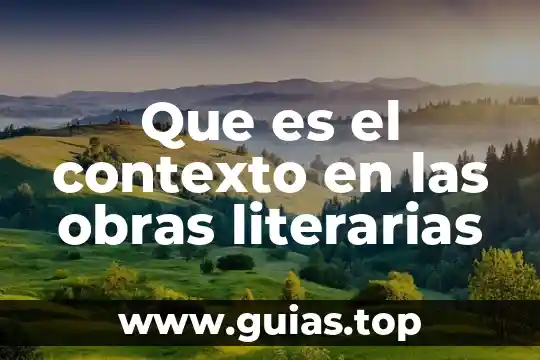 Que es arrepentimiento de obras muertas 3 Que es el contexto en las obras literarias