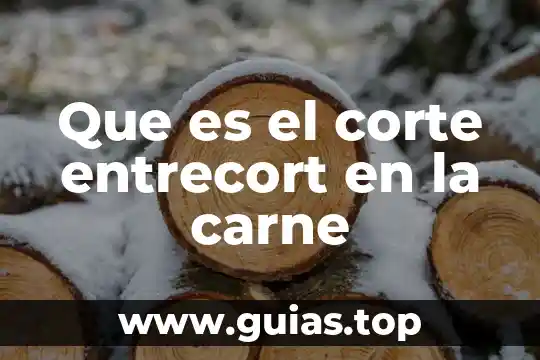 Que es de belleza corte de pelo 7 Que es el corte entrecort en la carne